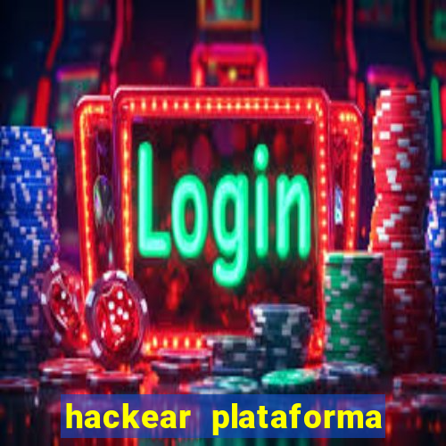 hackear plataforma de jogos